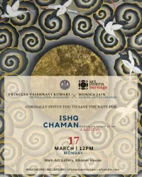 ART CENTRIX HERITAGE PRESENTS ISHQ CHAMAN: A REVIVAL OF THE KISHANGARH SCHOOL OF ART